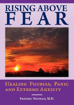 Rising Above Fear|Fredric Neuman
