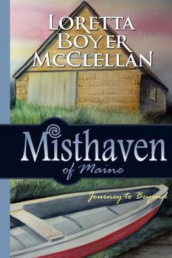 Misthaven of Maine|Loretta Boyer McClellan