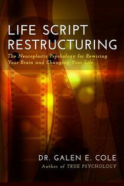Life Script Restructuring|Galen E. Cole