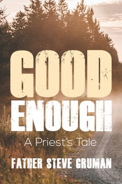Good Enough|Steve Gruman