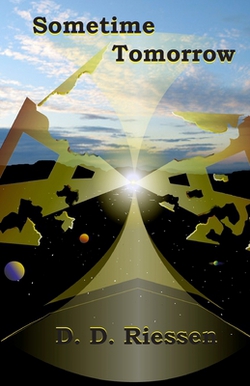 Sometime Tomorrow|D. D. Riessen