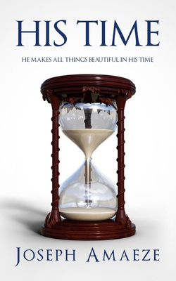 His Time|Joseph Amaeze