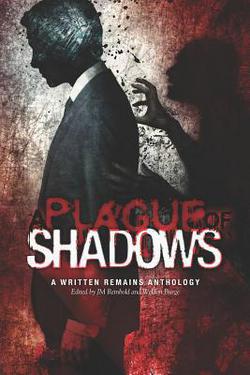 A Plague of Shadows|Jm Reinbold
