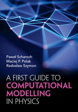 A First Guide to Computational Modelling in Physics|Pawel Scharoch