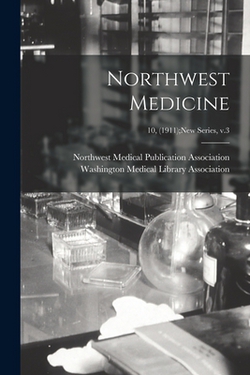 Northwest Medicine|Northwest Medical Publication Associa