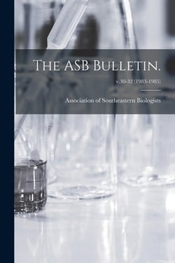 The ASB Bulletin.|Association of Southeastern Biologists