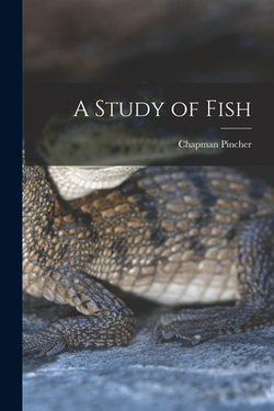 A Study of Fish|Chapman Pincher
