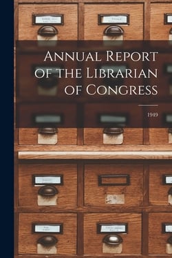 Annual Report of the Librarian of Congress|Anonymous
