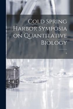 Cold Spring Harbor Symposia on Quantitative Biology|Anonymous