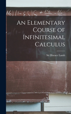 An Elementary Course of Infinitesimal Calculus|, Lamb Horace