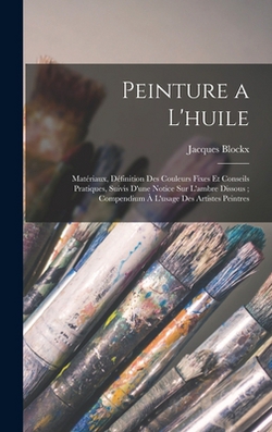Peinture a L'huile|Jacques Blockx