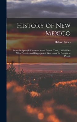 History of New Mexico|Helen Haines