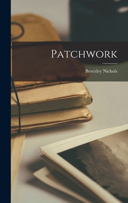 Patchwork|Beverley Nichols