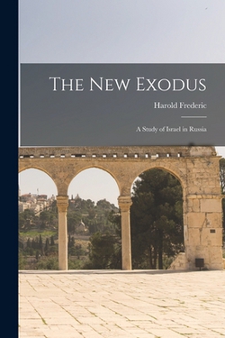 The New Exodus|Harold Frederic