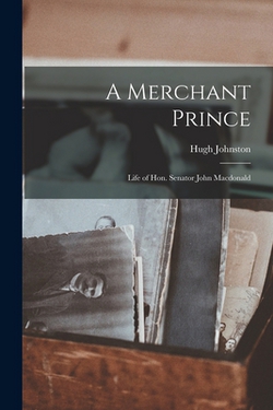 A Merchant Prince|Hugh Johnston