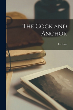 The Cock and Anchor|Le Fanu