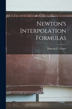 Newton's Interpolation Formulas|Duncan C. Fraser