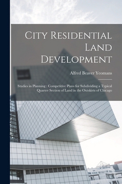 City Residential Land Development|Alfred Beaver Yeomans