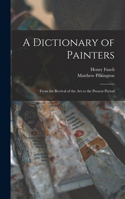 A Dictionary of Painters|Henry Fuseli