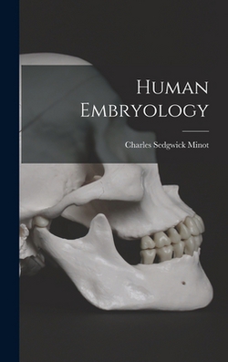 Human Embryology|Charles Sedgwick Minot