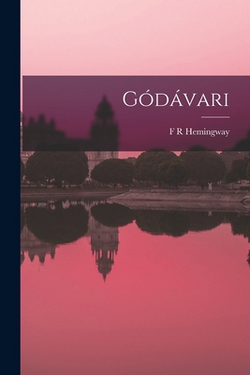 Gódávari|F. R. Hemingway