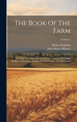 The Book Of The Farm|Henry Stephens