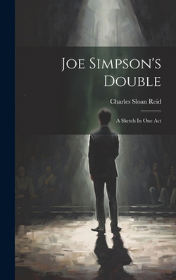 Joe Simpson's Double|Charles Sloan Reid