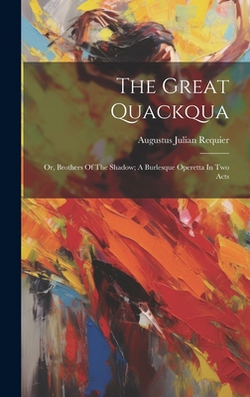 The Great Quackqua|Augustus Julian 1825-1887 Requier