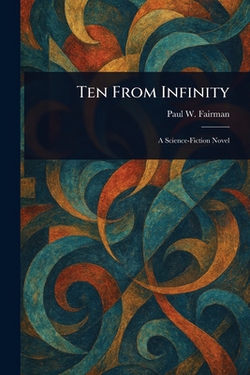 Ten From Infinity|Paul W. Fairman