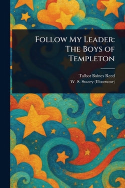 Follow My Leader|Talbot Baines Reed