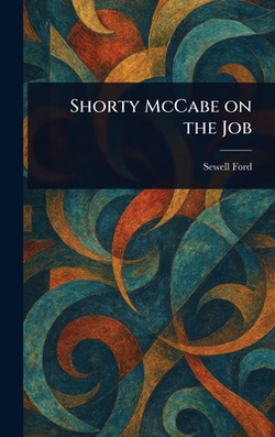 Shorty McCabe on the Job|Sewell Ford