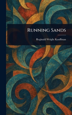 Running Sands|Reginald Wright Kauffman