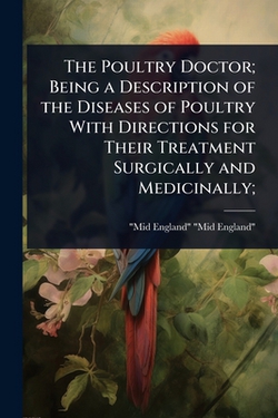 The Poultry Doctor|Mid-England Mid-England
