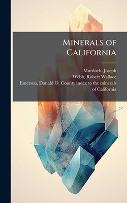 Minerals of California|Joseph Murdoch