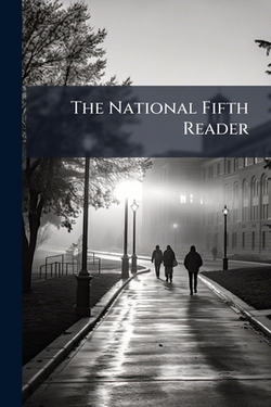 The National Fifth Reader|Anonymous