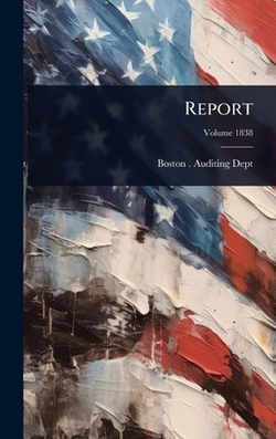 Report|Boston (Mass ) Auditing Dept