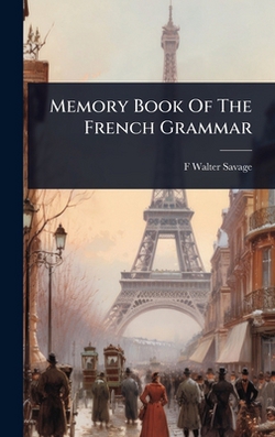Memory Book Of The French Grammar|F. Walter Savage