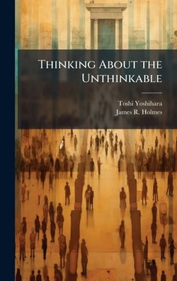 Thinking About the Unthinkable|Toshi Yoshihara