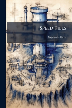 Speed Kills|Stephen L. Davis