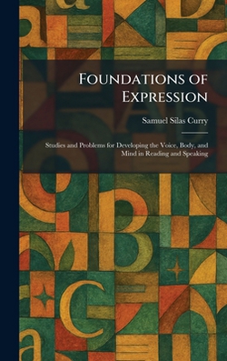 Foundations of Expression|Samuel Silas Curry