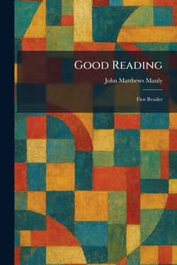 Good Reading|John Matthews Manly