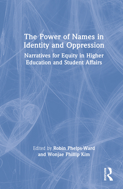 The Power of Names in Identity and Oppression|Robin Phelps-Ward