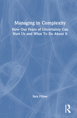 Managing in Complexity|Sara Filbee