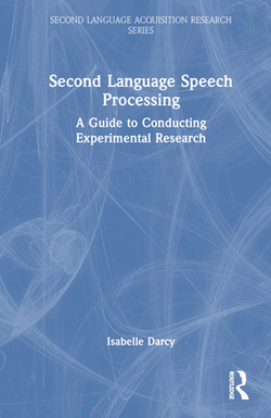 Second Language Speech Processing|Isabelle Darcy