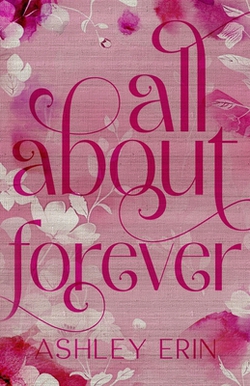 All About Forever|Ashley Erin