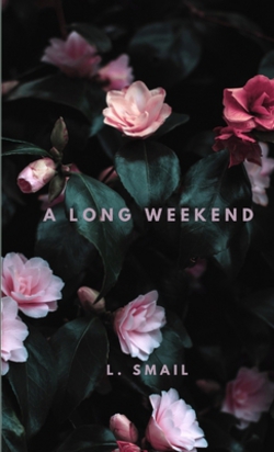 A Long Weekend|Lesley Smail
