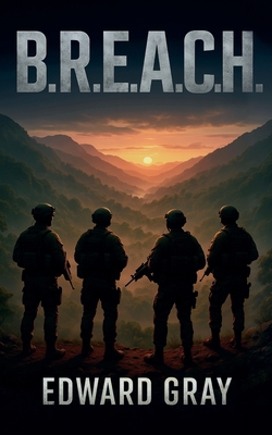B.R.E.A.C.H.|Edward Gray