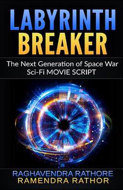 Labyrinth Breaker|Raghavendra Rathore