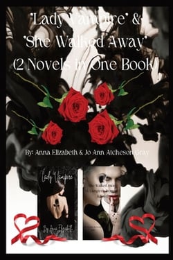 Lady Vampire & She Walked Away|Anna Elizabeth