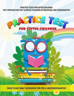 Practice Tests for Gifted Children Test Preparation for Talented Children in Preschool and Kindergarten Cogat Olsat Nnat Workbook for Pre-K and Kinder|Pre-K Lab